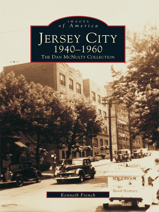 Title details for Jersey City 1940-1960 by Kenneth French - Wait list